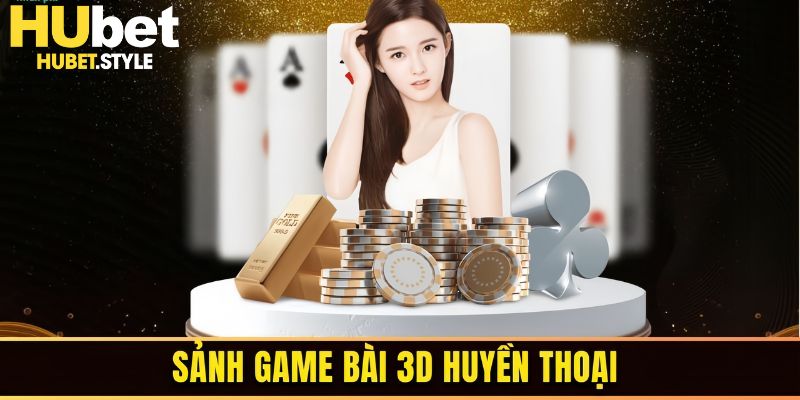 Sảnh game bài 3D mang tính giải trí cao 