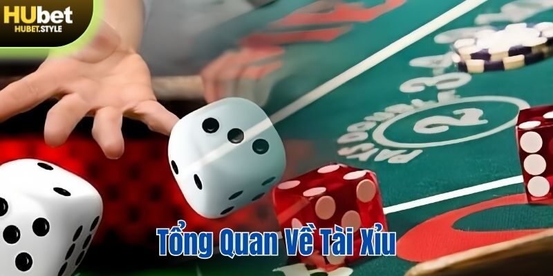 Tổng quan về tài xỉu