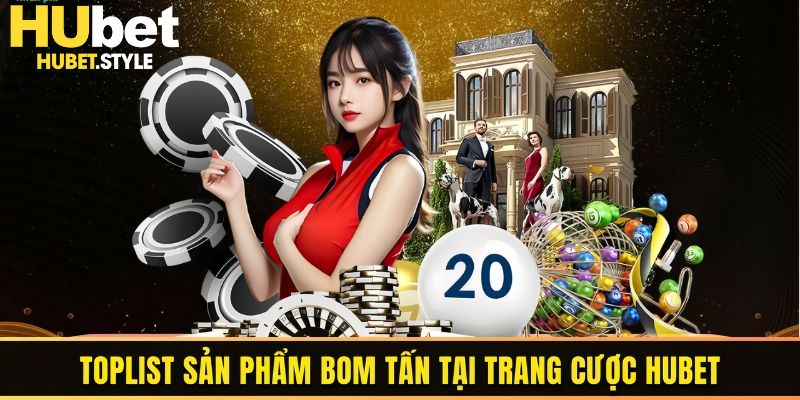 Danh mục sản phẩm có tại trang cược hubet